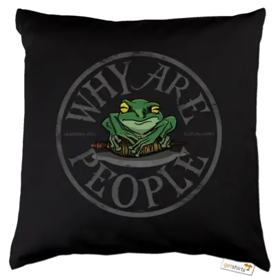 Motiv: Kissen Baumwolle - Why Are People – Vintage 