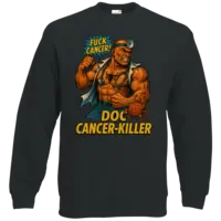 Motiv: Sweatshirt Classic - Doc Cancer-Killer - bestimme auf Wunsch Details wie Produkt, Grösse, Farbe und Position selbst ! Motiv: Sweatshirt Classic - Doc Cancer-Killer