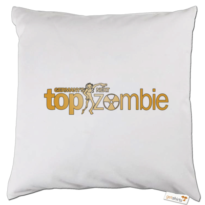 Motiv: Kissen - Germanys Next TopZombie - bestimme auf Wunsch Details wie Produkt, Grösse, Farbe und Position selbst ! Motiv: Kissen - Germanys Next TopZombie