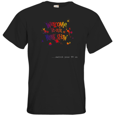 Motiv: T-Shirt Premium FAIR WEAR - Freakshow - bestimme auf Wunsch Details wie Produkt, Grösse, Farbe und Position selbst ! Motiv: T-Shirt Premium FAIR WEAR - Freakshow