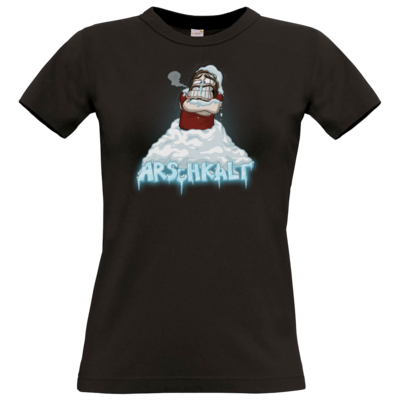 Motiv: Ladyshirt Premium FAIR WEAR - Arschkalt - bestimme auf Wunsch Details wie Produkt, Grösse, Farbe und Position selbst ! Motiv: Ladyshirt Premium FAIR WEAR - Arschkalt