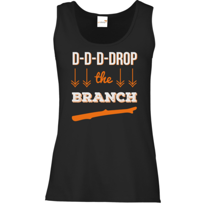 Motiv: Tank Top Damen Classic - Drop the Branch - bestimme auf Wunsch Details wie Produkt, Grösse, Farbe und Position selbst ! Motiv: Tank Top Damen Classic - Drop the Branch