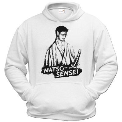 Motiv: Hoodie Classic - Matso-Sensei - bestimme auf Wunsch Details wie Produkt, Grösse, Farbe und Position selbst ! Motiv: Hoodie Classic - Matso-Sensei