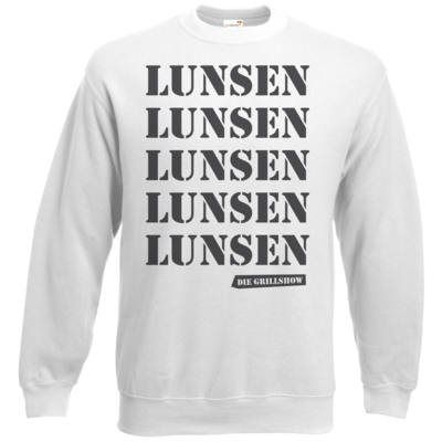 Motiv: Sweatshirt Classic - Grillshow Lunsen - bestimme auf Wunsch Details wie Produkt, Grösse, Farbe und Position selbst ! Motiv: Sweatshirt Classic - Grillshow Lunsen