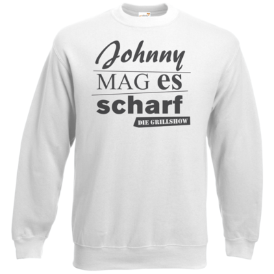 Motiv: Sweatshirt Classic - Grillshow Johnny mag es scharf - bestimme auf Wunsch Details wie Produkt, Grösse, Farbe und Position selbst ! Motiv: Sweatshirt Classic - Grillshow Johnny mag es scharf