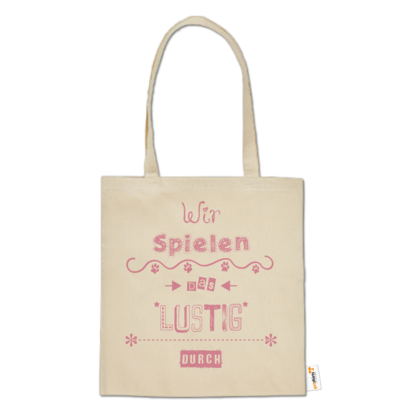 Motiv: Baumwolltasche - Wir spielen das lustig durch - bestimme auf Wunsch Details wie Produkt, Grösse, Farbe und Position selbst ! Motiv: Baumwolltasche - Wir spielen das lustig durch