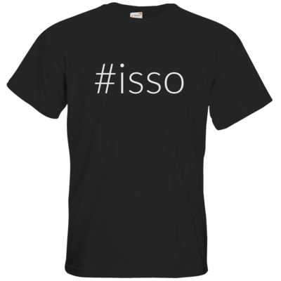 Motiv: T-Shirt Premium FAIR WEAR - isso - bestimme auf Wunsch Details wie Produkt, Grösse, Farbe und Position selbst ! Motiv: T-Shirt Premium FAIR WEAR - isso