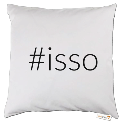 Motiv: Kissen - isso - bestimme auf Wunsch Details wie Produkt, Grösse, Farbe und Position selbst ! Motiv: Kissen - isso