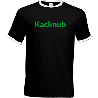 Motiv: T-Shirt Ringer - Kacknub - bestimme auf Wunsch Details wie Produkt, Grösse, Farbe und Position selbst ! Motiv: T-Shirt Ringer - Kacknub