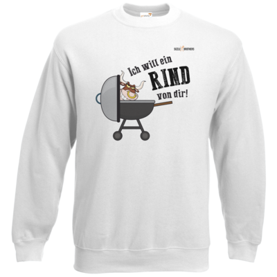 Motiv: Sweatshirt Classic - SizzleBrothers - Grillen - Ich will ein Rind - bestimme auf Wunsch Details wie Produkt, Grösse, Farbe und Position selbst ! Motiv: Sweatshirt Classic - SizzleBrothers - Grillen - Ich will ein Rind