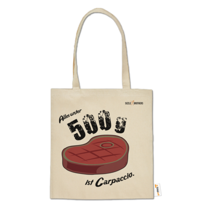 Motiv: Baumwolltasche - SizzleBrothers - Grillen - Carpaccio - bestimme auf Wunsch Details wie Produkt, Grösse, Farbe und Position selbst ! Motiv: Baumwolltasche - SizzleBrothers - Grillen - Carpaccio