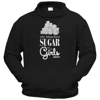 Motiv: Hoodie Classic - Sugar für die Girls - bestimme auf Wunsch Details wie Produkt, Grösse, Farbe und Position selbst ! Motiv: Hoodie Classic - Sugar für die Girls