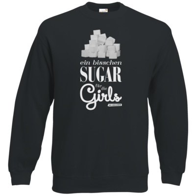 Motiv: Sweatshirt Classic - Sugar für die Girls - bestimme auf Wunsch Details wie Produkt, Grösse, Farbe und Position selbst ! Motiv: Sweatshirt Classic - Sugar für die Girls
