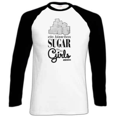 Motiv: Longsleeve Baseball T - Sugar für die Girls - bestimme auf Wunsch Details wie Produkt, Grösse, Farbe und Position selbst ! Motiv: Longsleeve Baseball T - Sugar für die Girls