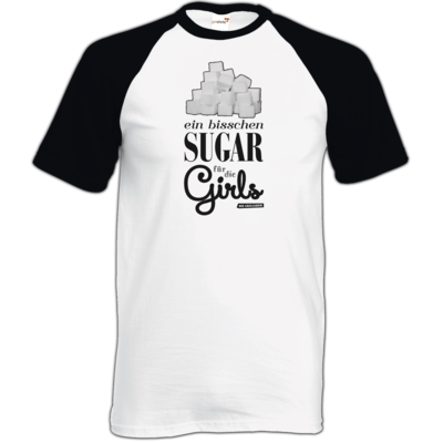 Motiv: TShirt Baseball - Sugar für die Girls - bestimme auf Wunsch Details wie Produkt, Grösse, Farbe und Position selbst ! Motiv: TShirt Baseball - Sugar für die Girls