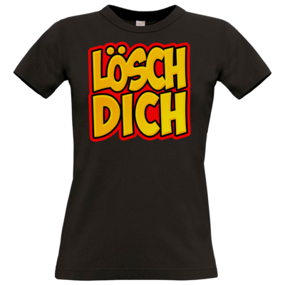 Motiv: T-Shirt Damen Premium FAIR WEAR - lösch dich - bestimme auf Wunsch Details wie Produkt, Grösse, Farbe und Position selbst ! Motiv: T-Shirt Damen Premium FAIR WEAR - lösch dich