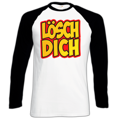 Motiv: Longsleeve Baseball T - lösch dich - bestimme auf Wunsch Details wie Produkt, Grösse, Farbe und Position selbst ! Motiv: Longsleeve Baseball T - lösch dich