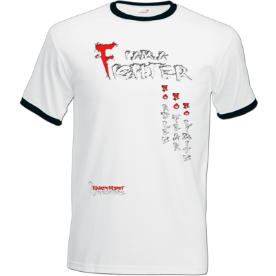 Motiv: T-Shirt Ringer - Kampfkunst Lifestyle - I am a Fighter - bestimme auf Wunsch Details wie Produkt, Grösse, Farbe und Position selbst ! Motiv: T-Shirt Ringer - Kampfkunst Lifestyle - I am a Fighter