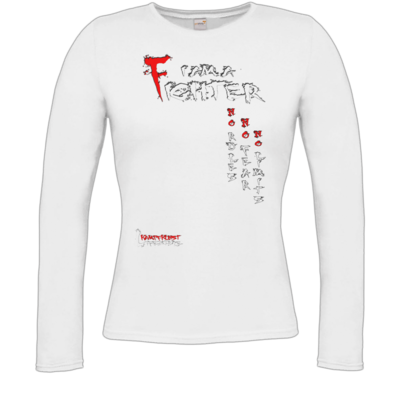 Motiv: Longsleeve Damen FAIR WEAR - Kampfkunst Lifestyle - I am a Fighter - bestimme auf Wunsch Details wie Produkt, Grösse, Farbe und Position selbst ! Motiv: Longsleeve Damen FAIR WEAR - Kampfkunst Lifestyle - I am a Fighter