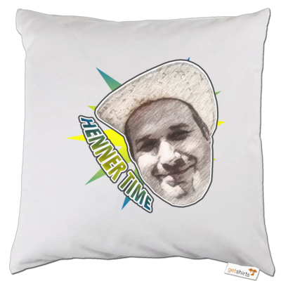 Motiv: Kissen - Henner Time - bestimme auf Wunsch Details wie Produkt, Grösse, Farbe und Position selbst ! Motiv: Kissen - Henner Time