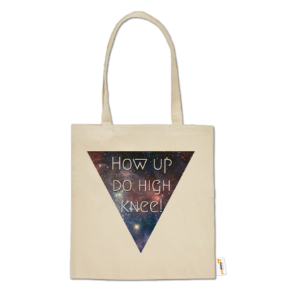 Motiv: Baumwolltasche - High Knee Galaxy - bestimme auf Wunsch Details wie Produkt, Grösse, Farbe und Position selbst ! Motiv: Baumwolltasche - High Knee Galaxy
