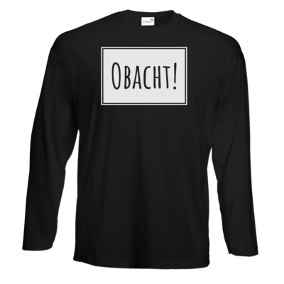Motiv: Exact 190 Longsleeve FAIR WEAR - Obacht - bestimme auf Wunsch Details wie Produkt, Grösse, Farbe und Position selbst ! Motiv: Exact 190 Longsleeve FAIR WEAR - Obacht