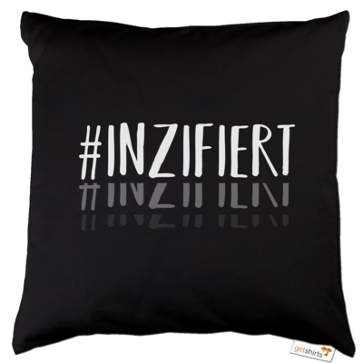 Motiv: Kissen Baumwolle - Inzifiert - bestimme auf Wunsch Details wie Produkt, Grösse, Farbe und Position selbst ! Motiv: Kissen Baumwolle - Inzifiert