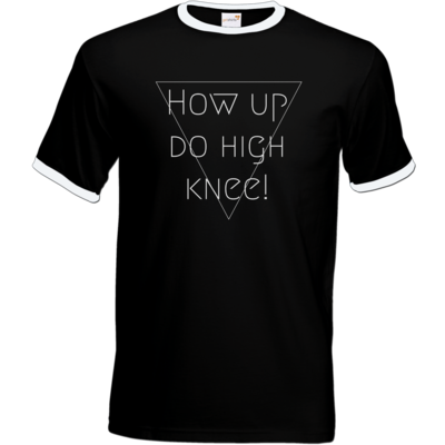 Motiv: T-Shirt Ringer - High Knee - bestimme auf Wunsch Details wie Produkt, Grösse, Farbe und Position selbst ! Motiv: T-Shirt Ringer - High Knee