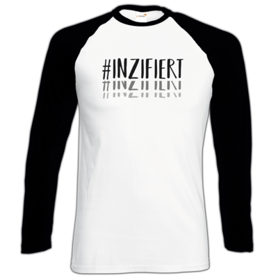 Motiv: Longsleeve Baseball T - Inzifiert - bestimme auf Wunsch Details wie Produkt, Grösse, Farbe und Position selbst ! Motiv: Longsleeve Baseball T - Inzifiert
