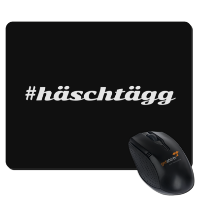 Motiv: Mousepad Textil - Hashtag - bestimme auf Wunsch Details wie Produkt, Grösse, Farbe und Position selbst ! Motiv: Mousepad Textil - Hashtag