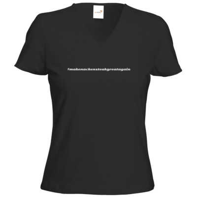 Motiv: T-Shirt Damen V-Neck Classic - Hashtag Nackensteak - bestimme auf Wunsch Details wie Produkt, Grösse, Farbe und Position selbst ! Motiv: T-Shirt Damen V-Neck Classic - Hashtag Nackensteak