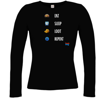 Motiv: Longsleeve Damen FAIR WEAR - LootBoy - eat sleep loot repeat - bestimme auf Wunsch Details wie Produkt, Grösse, Farbe und Position selbst ! Motiv: Longsleeve Damen FAIR WEAR - LootBoy - eat sleep loot repeat
