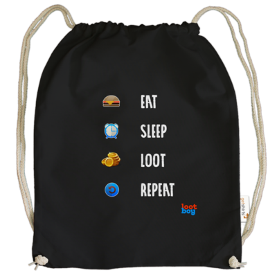 Motiv: Cotton Gymsac - LootBoy - eat sleep loot repeat - bestimme auf Wunsch Details wie Produkt, Grösse, Farbe und Position selbst ! Motiv: Cotton Gymsac - LootBoy - eat sleep loot repeat