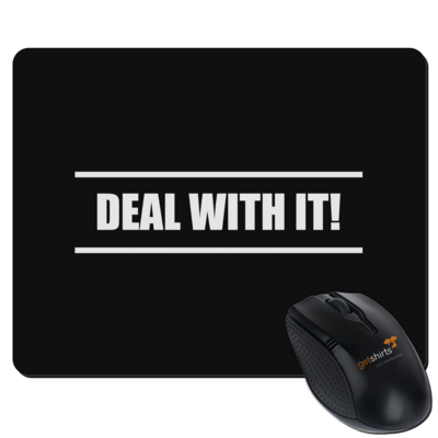 Motiv: Mousepad Textil - Deal With It - bestimme auf Wunsch Details wie Produkt, Grösse, Farbe und Position selbst ! Motiv: Mousepad Textil - Deal With It