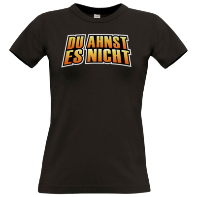 Motiv: T-Shirt Damen Premium FAIR WEAR - Rhoxy - Du ahnst es nicht - bestimme auf Wunsch Details wie Produkt, Grösse, Farbe und Position selbst ! Motiv: T-Shirt Damen Premium FAIR WEAR - Rhoxy - Du ahnst es nicht