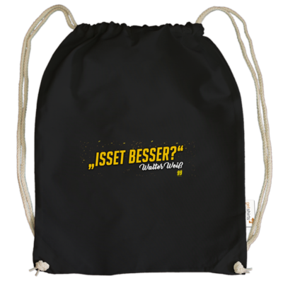 Motiv: Cotton Gymsac - Walter Weiss - Isset besser - bestimme auf Wunsch Details wie Produkt, Grösse, Farbe und Position selbst ! Motiv: Cotton Gymsac - Walter Weiss - Isset besser