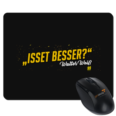 Motiv: Mousepad Textil - Walter Weiss - Isset besser - bestimme auf Wunsch Details wie Produkt, Grösse, Farbe und Position selbst ! Motiv: Mousepad Textil - Walter Weiss - Isset besser