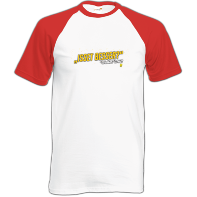 Motiv: Baseball-T FAIR WEAR - Walter Weiss - Isset besser - bestimme auf Wunsch Details wie Produkt, Grösse, Farbe und Position selbst ! Motiv: Baseball-T FAIR WEAR - Walter Weiss - Isset besser