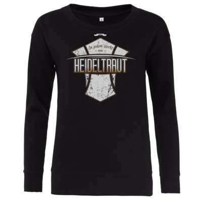 Motiv: Girlie Sweatshirt - Heidelwurst Merch - Heideltraut - Slogan - bestimme auf Wunsch Details wie Produkt, Grösse, Farbe und Position selbst ! Motiv: Girlie Sweatshirt - Heidelwurst Merch - Heideltraut - Slogan