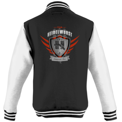 Motiv: College Jacke - Team Heidelwurst - bestimme auf Wunsch Details wie Produkt, Grösse, Farbe und Position selbst ! Motiv: College Jacke - Team Heidelwurst