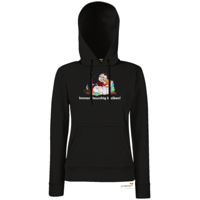 Motiv: Hoodie Damen Classic - Immer flauschig bleiben - bestimme auf Wunsch Details wie Produkt, Grösse, Farbe und Position selbst ! Motiv: Hoodie Damen Classic - Immer flauschig bleiben