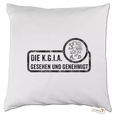 Motiv: Kissen - Sprüche - KGIA - Gesehen und genehmigt - bestimme auf Wunsch Details wie Produkt, Grösse, Farbe und Position selbst ! Motiv: Kissen - Sprüche - KGIA - Gesehen und genehmigt