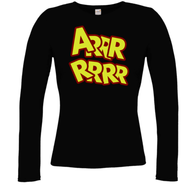 Motiv: Longsleeve Damen FAIR WEAR - ARRRRRRR - bestimme auf Wunsch Details wie Produkt, Grösse, Farbe und Position selbst ! Motiv: Longsleeve Damen FAIR WEAR - ARRRRRRR