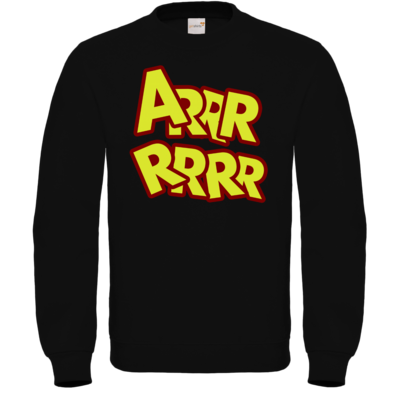 Motiv: Sweatshirt FAIR WEAR - ARRRRRRR - bestimme auf Wunsch Details wie Produkt, Grösse, Farbe und Position selbst ! Motiv: Sweatshirt FAIR WEAR - ARRRRRRR