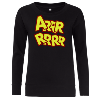 Motiv: Girlie Crew Sweatshirt - ARRRRRRR - bestimme auf Wunsch Details wie Produkt, Grösse, Farbe und Position selbst ! Motiv: Girlie Crew Sweatshirt - ARRRRRRR