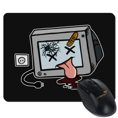 Motiv: Mousepad Textil - TV kaputt - bestimme auf Wunsch Details wie Produkt, Grösse, Farbe und Position selbst ! Motiv: Mousepad Textil - TV kaputt