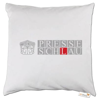 Motiv: Kissen - Presseschlau 2 - bestimme auf Wunsch Details wie Produkt, Grösse, Farbe und Position selbst ! Motiv: Kissen - Presseschlau 2