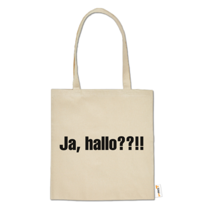 Motiv: Baumwolltasche - ja hallo - bestimme auf Wunsch Details wie Produkt, Grösse, Farbe und Position selbst ! Motiv: Baumwolltasche - ja hallo