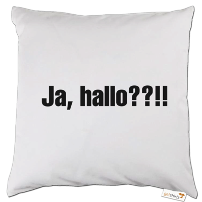 Motiv: Kissen - ja hallo - bestimme auf Wunsch Details wie Produkt, Grösse, Farbe und Position selbst ! Motiv: Kissen - ja hallo