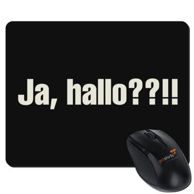 Motiv: Mousepad Textil - ja hallo - bestimme auf Wunsch Details wie Produkt, Grösse, Farbe und Position selbst ! Motiv: Mousepad Textil - ja hallo